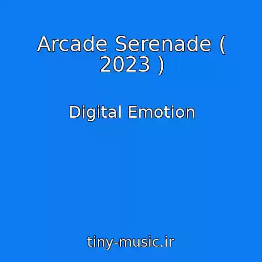 کاور آهنگ Arcade Serenade ( 2023 ) از Digital Emotion