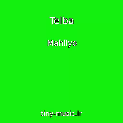 کاور آهنگ Telba از Mahliyo