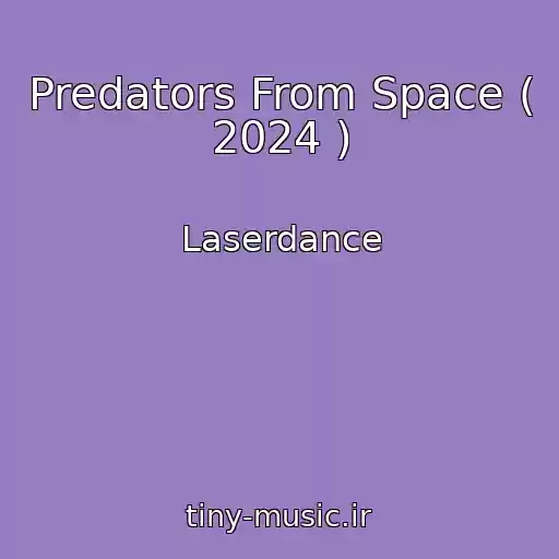 کاور آهنگ Predators From Space ( 2024 ) از Laserdance