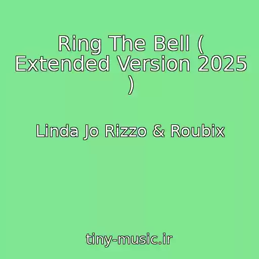 کاور آهنگ Ring The Bell ( Extended Version 2025 ) از Linda Jo Rizzo & Roubix