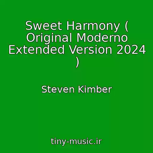 کاور آهنگ Sweet Harmony ( Original Moderno Extended Version 2024 ) از Steven Kimber