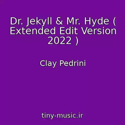 کاور آهنگ Dr. Jekyll & Mr. Hyde ( Extended Edit Version 2022 ) از Clay Pedrini