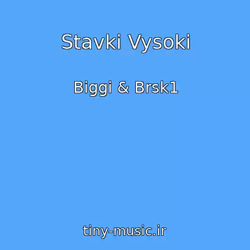 کاور آهنگ Stavki Vysoki از Biggi & Brsk1