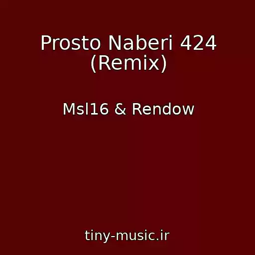 کاور آهنگ Prosto Naberi 424 (Remix) از Msl16 & Rendow