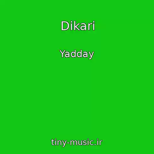 کاور آهنگ Dikari از Yadday