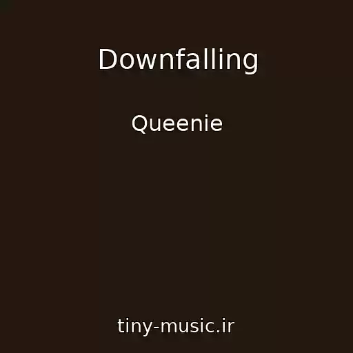 کاور آهنگ Downfalling از Queenie