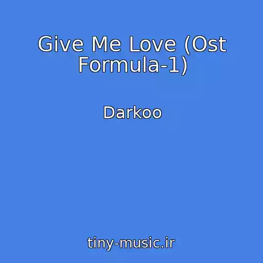 کاور آهنگ Give Me Love (Ost Formula-1) از Darkoo