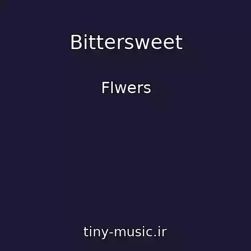 کاور آهنگ Bittersweet از Flwers