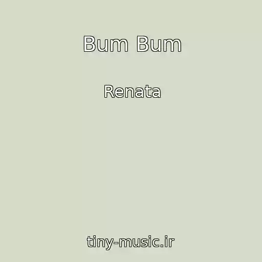 کاور آهنگ Bum Bum از Renata