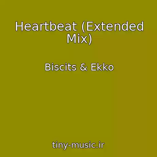 کاور آهنگ Heartbeat (Extended Mix) از Biscits & Ekko