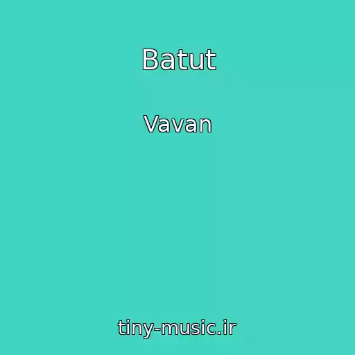 کاور آهنگ Batut از Vavan