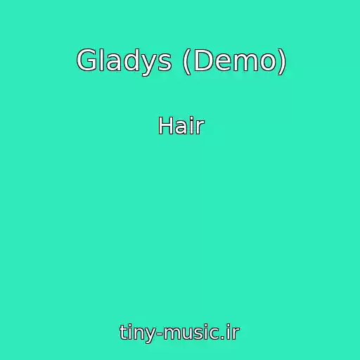 کاور آهنگ Gladys (Demo) از Hair