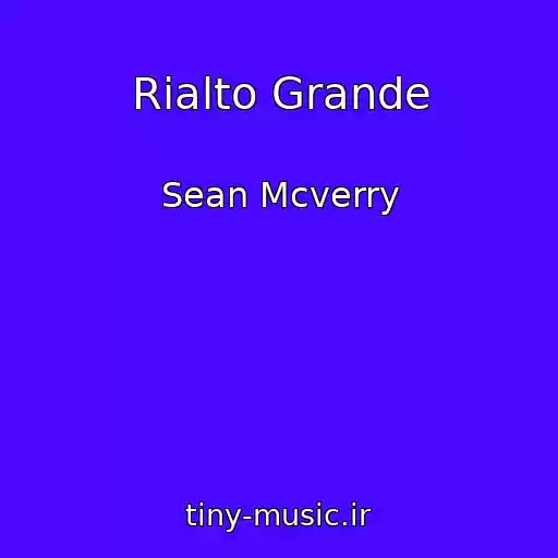 کاور آهنگ Rialto Grande از Sean Mcverry