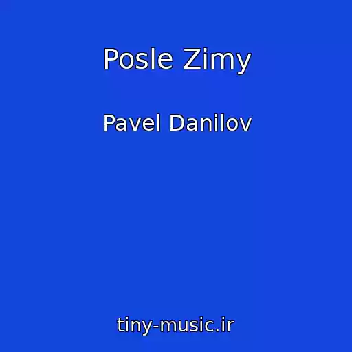 کاور آهنگ Posle Zimy از Pavel Danilov