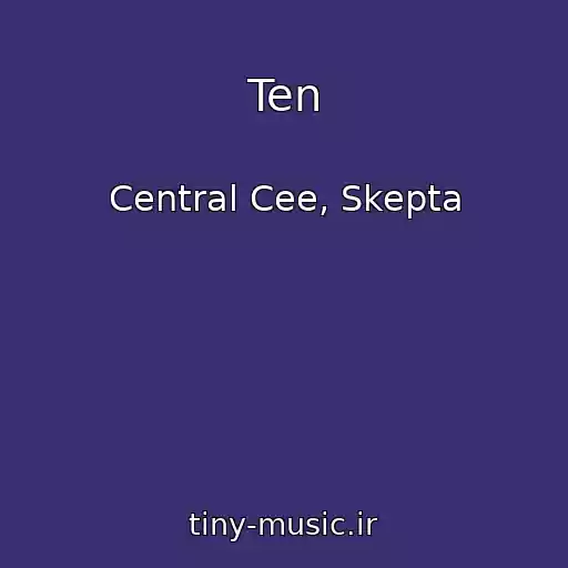 کاور آهنگ Ten از Central Cee, Skepta