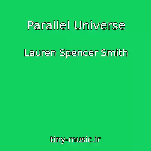 کاور آهنگ Parallel Universe از Lauren Spencer Smith