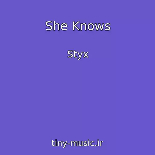 کاور آهنگ She Knows از Styx