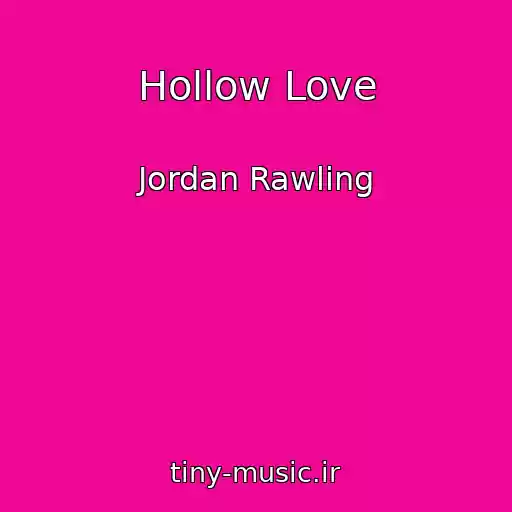 کاور آهنگ Hollow Love از Jordan Rawling