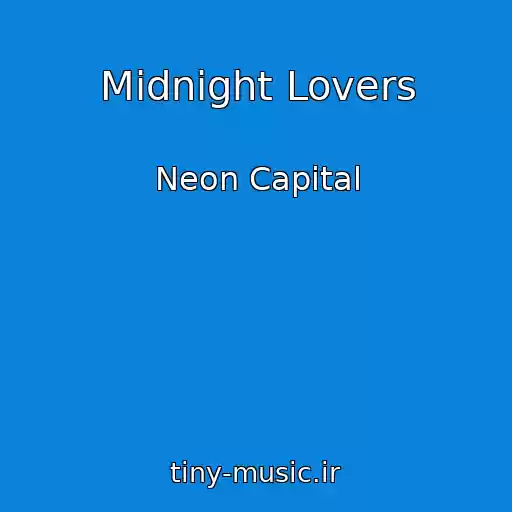 کاور آهنگ Midnight Lovers از Neon Capital