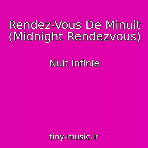 کاور آهنگ Rendez-Vous De Minuit (Midnight Rendezvous) از Nuit Infinie