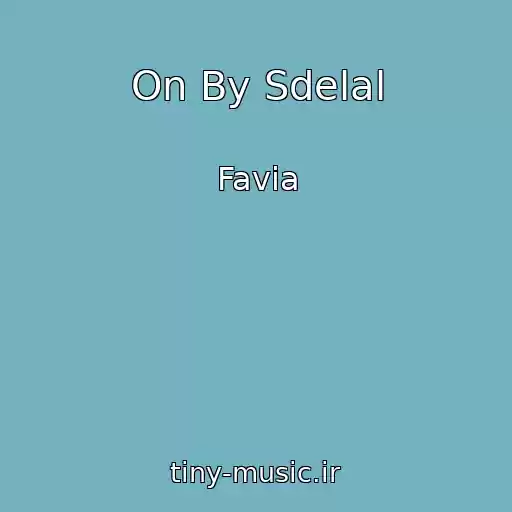 کاور آهنگ On By Sdelal از Favia