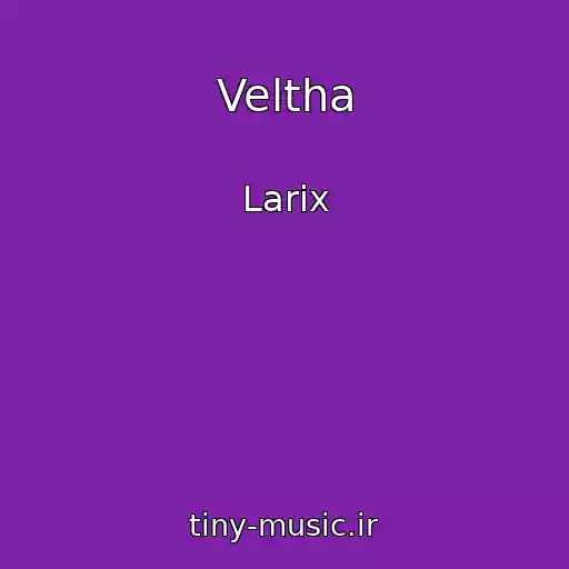 کاور آهنگ Veltha از Larix