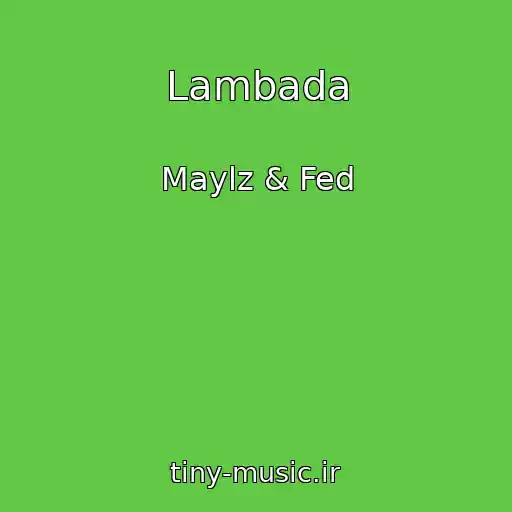 کاور آهنگ Lambada از Maylz & Fed