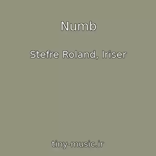 کاور آهنگ Numb از Stefre Roland, Iriser