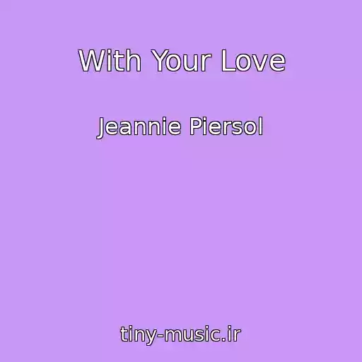 کاور آهنگ With Your Love از Jeannie Piersol