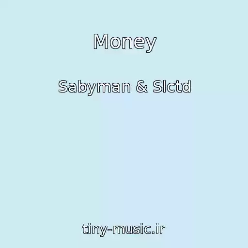کاور آهنگ Money از Sabyman & Slctd