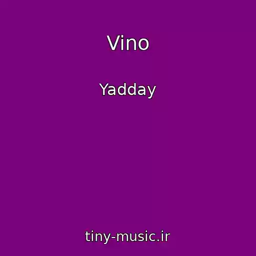 کاور آهنگ Vino از Yadday