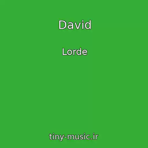 کاور آهنگ David از Lorde