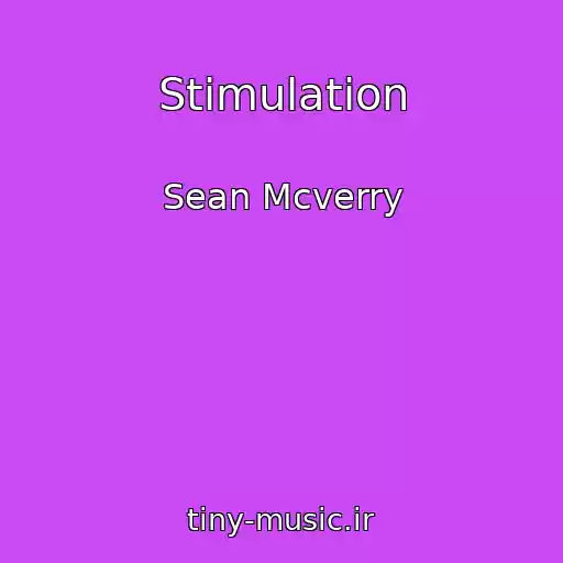 کاور آهنگ Stimulation از Sean Mcverry