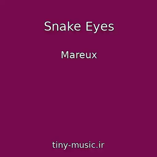 کاور آهنگ Snake Eyes از Mareux
