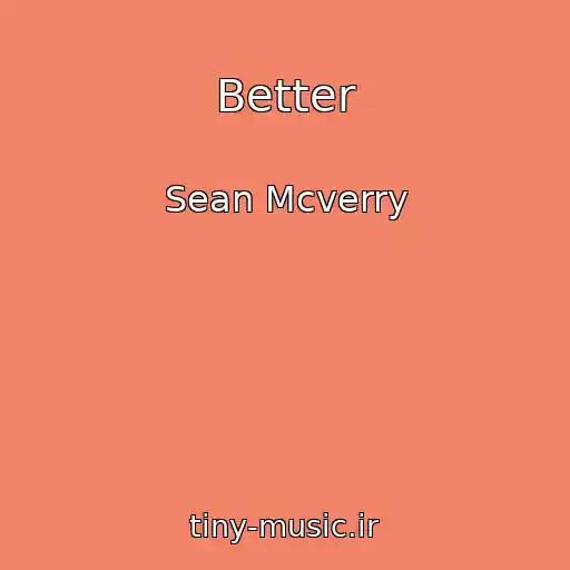 کاور آهنگ Better از Sean Mcverry