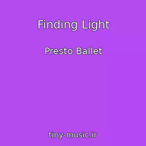 کاور آهنگ Finding Light از Presto Ballet