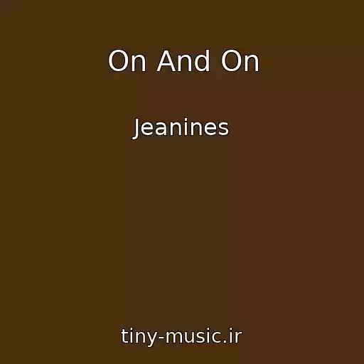 کاور آهنگ On And On از Jeanines