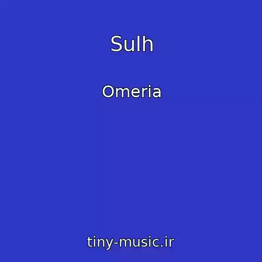 کاور آهنگ Sulh از Omeria