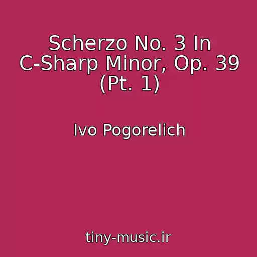 کاور آهنگ Scherzo No. 3 In C-Sharp Minor, Op. 39 (Pt. 1) از Ivo Pogorelich