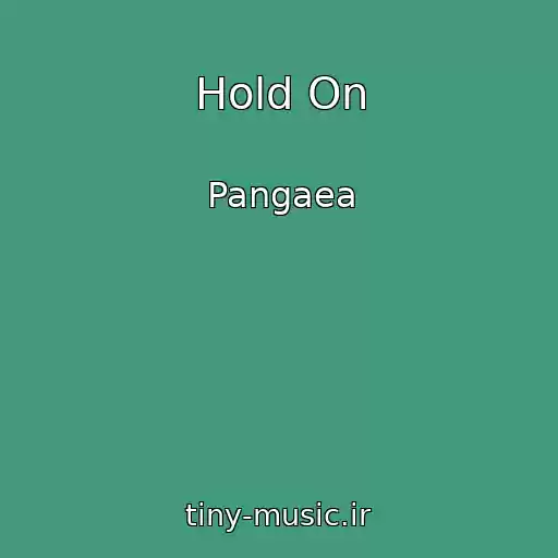 کاور آهنگ Hold On از Pangaea