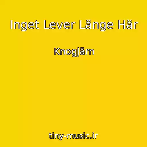 کاور آهنگ Inget Lever Länge Här از Knogjärn