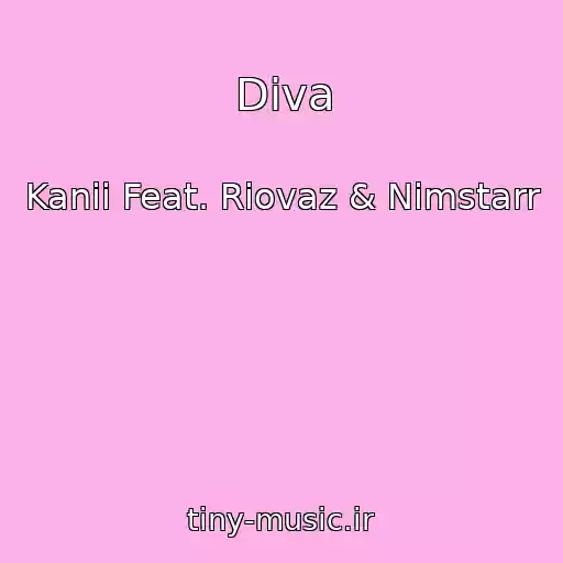 کاور آهنگ Diva از Kanii Feat. Riovaz & Nimstarr