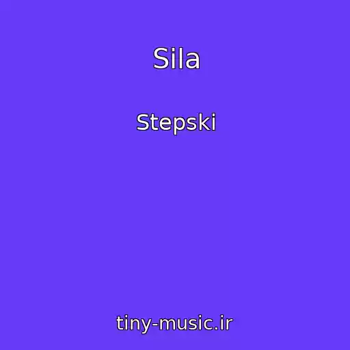 کاور آهنگ Sila از Stepski