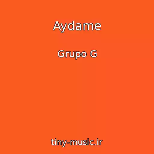 کاور آهنگ Aydame از Grupo G