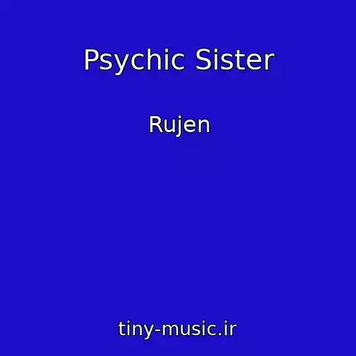 کاور آهنگ Psychic Sister از Rujen