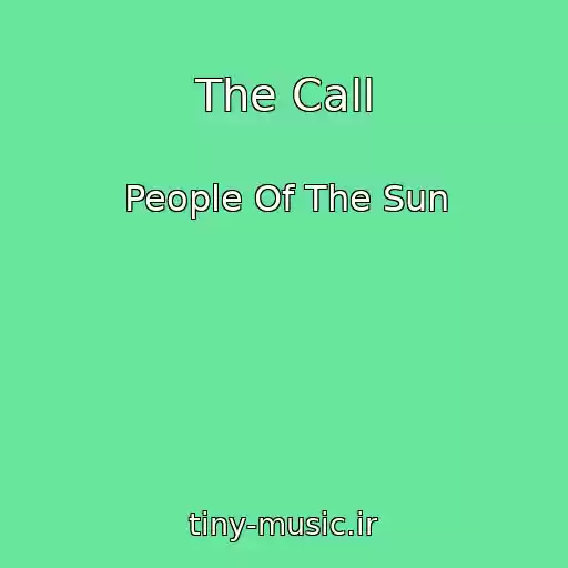 کاور آهنگ The Call از People Of The Sun