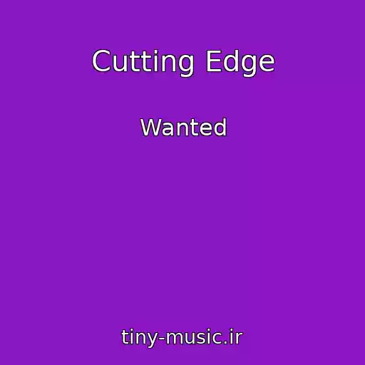 کاور آهنگ Cutting Edge از Wanted