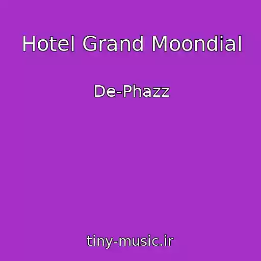 کاور آهنگ Hotel Grand Moondial از De-Phazz