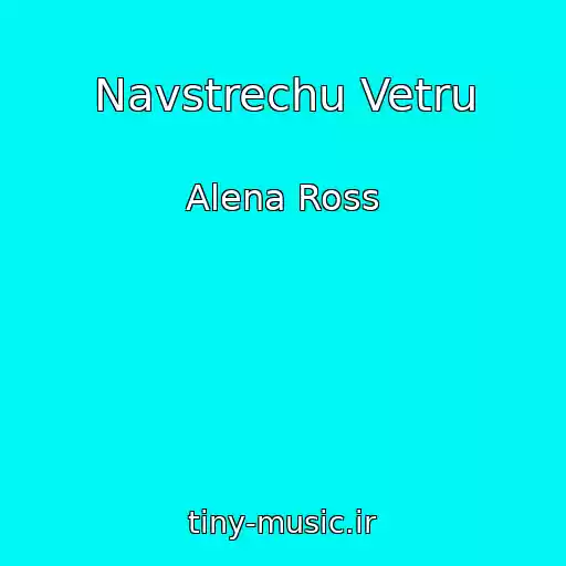 کاور آهنگ Navstrechu Vetru از Alena Ross