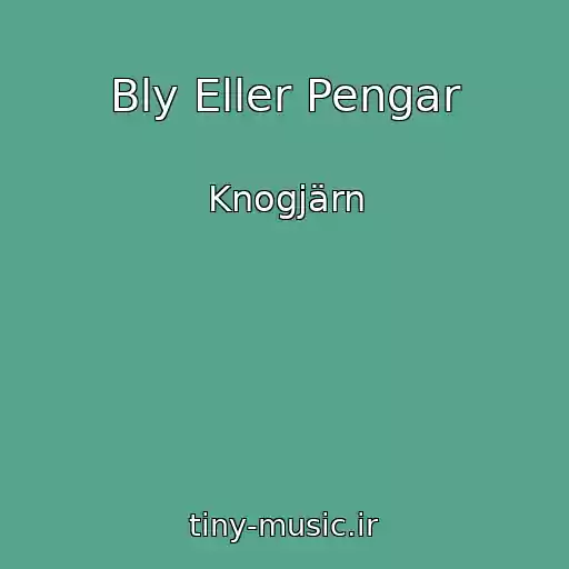 کاور آهنگ Bly Eller Pengar از Knogjärn